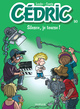 CEDRIC - TOME 30 - SILENCE, JE TOURNE !