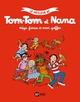 LE MEILLEUR DE TOM-TOM ET NANA, TOME 07 - MEGA-FARCES ET MINI-GAFFES