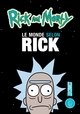 PACK RICK & MORTY T1 + LE MONDE SELON RICK