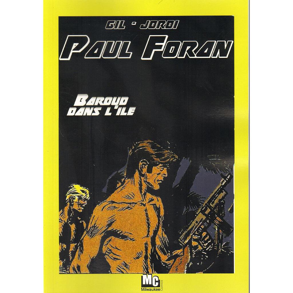 Paul Foran T07 - Baroud dans l'île