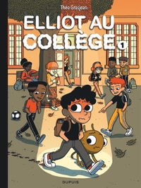 Elliot au collège - T01 - Panique en sixième