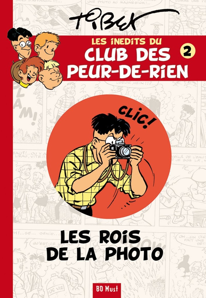 Les inédits du club des Peur-de-rien - T02 - Les rois de la photo