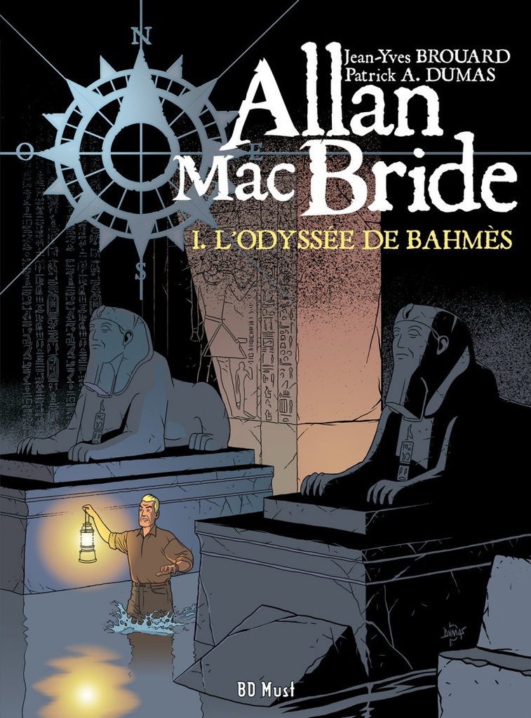 Allan Mac Bride - GF T01 - L'odyssée de Bahmès (BD Must)