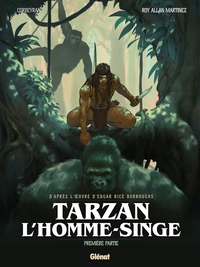 Tarzan, l'homme-singe - T01 - Première partie