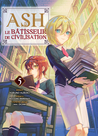 Ash, le bâtisseur de civilisation - T05