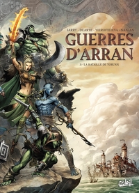 Guerres d'Arran - T03 - La bataille de Torunn