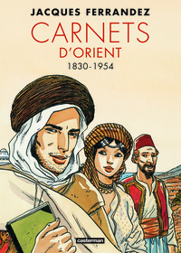 Carnets d'Orient - INT01 - Cycle 1 - 1830-1954