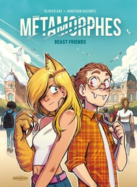 Métamorphes - Beast friends - T01