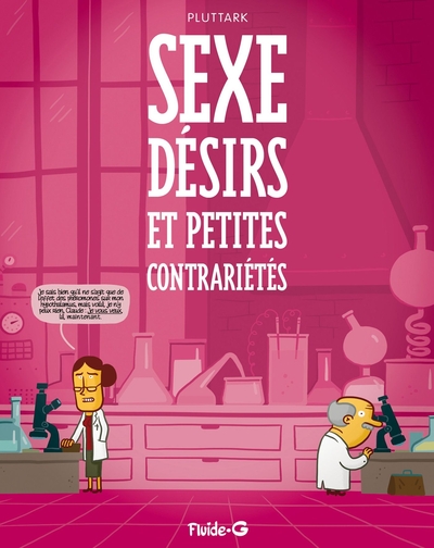Sexe, désirs et petites contrariétés