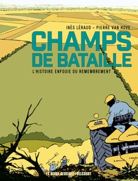 Champs de bataille - L'Histoire enfouie du remembrement