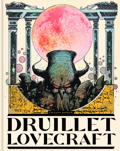 Druillet - Lovecraft