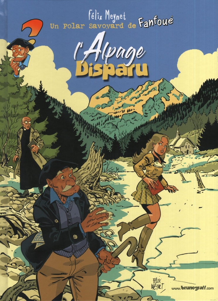 Fanfoué des Pnottas - Les polars savoyards - TL T04 - L'Alpage disparu