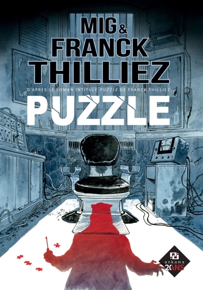 Puzzle - D'après le roman intitulé Puzzle de Franck Thilliez