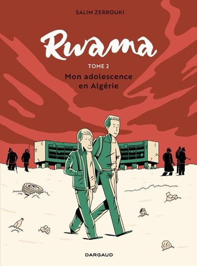 Rwama - T02 - Mon adolescence en Algérie