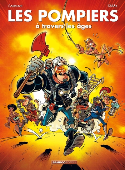 Les Pompiers - À travers les âges - T01