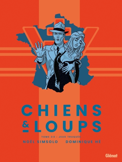 Chiens et Loups - T02