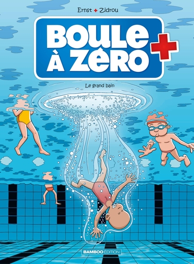Boule à zéro - T11 - Le grand bain
