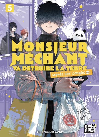 Monsieur Méchant va détruire la Terre - (après ses congés 🐼) - T05