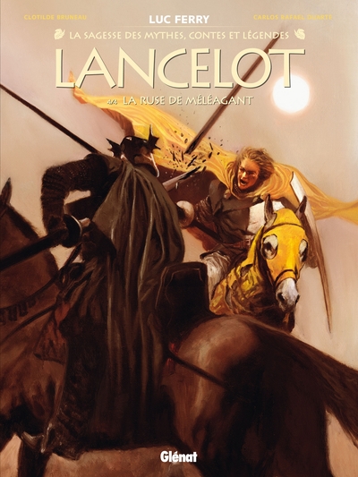 Lancelot - T04 - La ruse de Méléagant