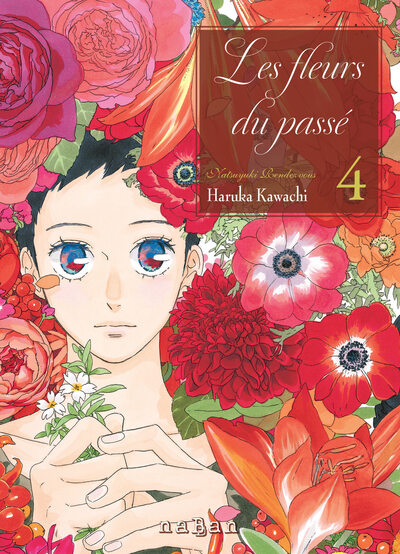 Les Fleurs du passé - Natsuyuki rendezvous - T04