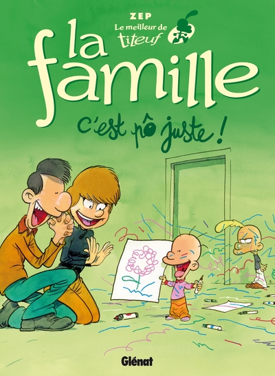 Le Meilleur de Titeuf - La Famille - C'est pô juste !