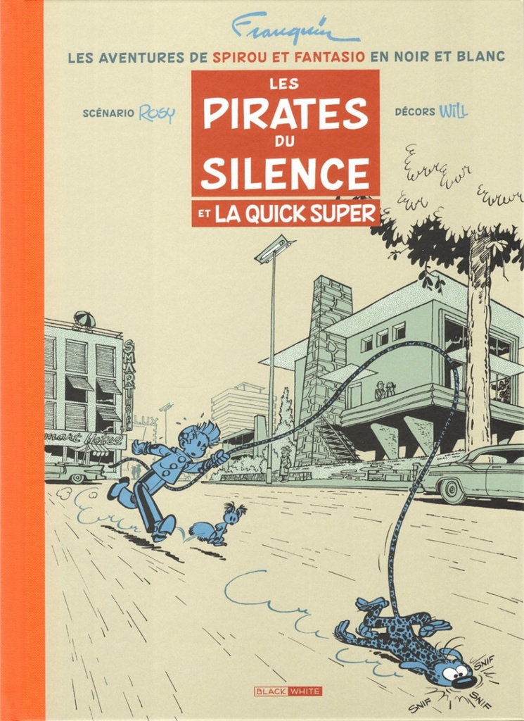 Les Aventures de Spirou & Fantasio - N&B T01 - Les pirates du Silence et la Quick Super