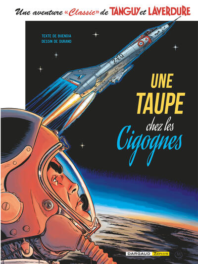 Une aventure "Classic" de Tanguy et Laverdure - T07 - Une taupe chez les cigognes