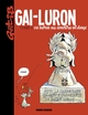 GAI-LURON - TOME 06 - CE HEROS AU SOURIRE SI DOUX