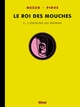LE ROI DES MOUCHES - TOME 02 - L'ORIGINE DU MONDE