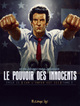Le pouvoir des Innocents - Cycle 2 T03 - 4 millions de voix (Car l'enfer est ici)
