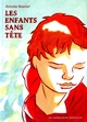 Les enfants sans tête