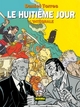 Le huitième jour – Intégrale