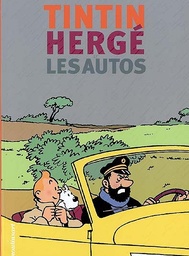 Tintin , Hergé et les autos