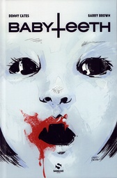 Babyteeth - T01 - Il est né