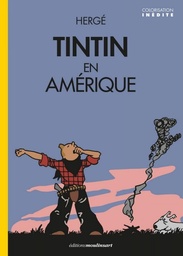 Les Aventures de Tintin - Fac-Similé N/B colorisé T03 - Tintin en Amérique (Couv. Réveil)