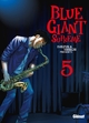 BLUE GIANT SUPREME - TOME 05