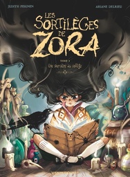 LES SORTILEGES DE ZORA - TOME 01 OP BD HEROINES - UNE SORCIERE AU COLLEGE
