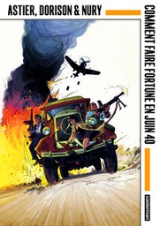 Comment faire fortune en juin 40