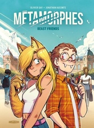 Métamorphes - Beast friends - T01