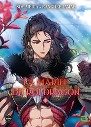 La mariée du Roi Dragon - T03