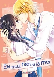 Elle n'est rien qu'à moi ! - T03