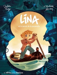 Lina - T01 - Le Secret de la passerelle