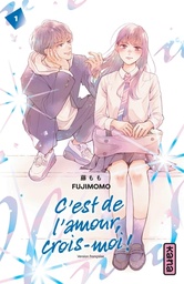 C'est de l'amour, crois-moi ! - T01