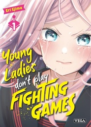 Young Ladies Don't Play Fighting Games - T01