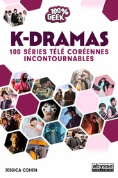 K-Dramas - 100 incontournables