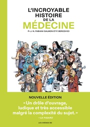 L'Incroyable histoire de la médecine (nouvelle édition)