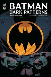 Batman - Dark Patterns - T01 - Affaire #1 : l'homme blessé