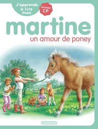J'apprends à lire avec Martine - Un amour de poney