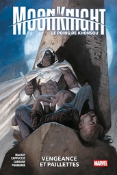 Moon Knight - Le Poing de Konshu - T01 - Vengeance et paillettes